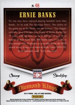 2014 Panini Hall of Fame 75th Year Anniversary - Diamond Kings #48 Ernie Banks Back