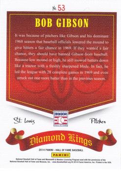 2014 Panini Hall of Fame 75th Year Anniversary - Diamond Kings #53 Bob Gibson Back