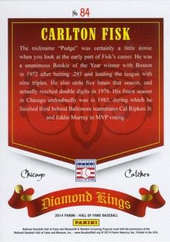2014 Panini Hall of Fame 75th Year Anniversary - Diamond Kings #84 Carlton Fisk Back