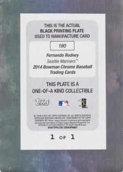 2014 Bowman Chrome - Printing Plates Black #190 Fernando Rodney Back