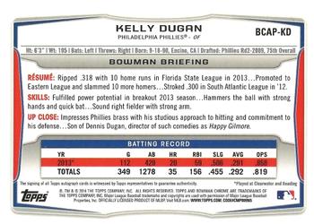 2014 Bowman Chrome - Prospect Autographs #BCAP-KD Kelly Dugan Back