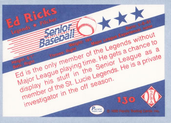 1990 Pacific Senior League #130 Ed Ricks Back