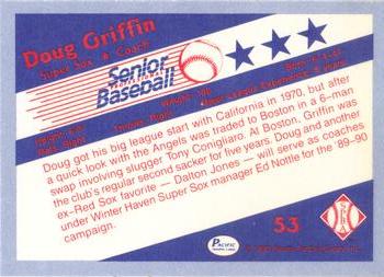 1990 Pacific Senior League #53 Doug Griffin Back