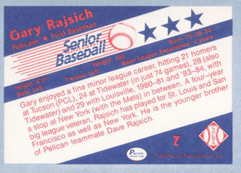 1990 Pacific Senior League #7 Gary Rajsich Back