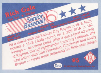 1990 Pacific Senior League #95 Rich Gale Back