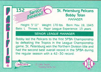 1991 Pacific Senior League #152 Bob Tolan Back