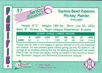 1991 Pacific Senior League #37 Mickey Mahler Back