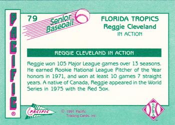 1991 Pacific Senior League #79 Reggie Cleveland Back