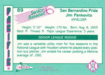 1991 Pacific Senior League #89 Jim Pankovits Back