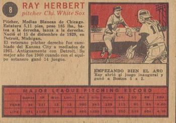 1962 Topps Venezuelan #8 Ray Herbert Back