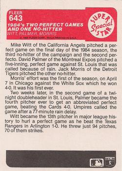 1985 Fleer #643 1984's Two Perfect Games & One No-Hitter (Mike Witt / David Palmer / Jack Morris) Back