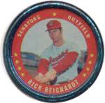 1971 Topps - Coins #102 Rick Reichardt Front