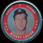 1971 Topps - Coins #106 Mickey Lolich Front