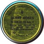 1971 Topps - Coins #6 Gerry Moses Back