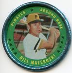 1971 Topps - Coins #15 Bill Mazeroski Front