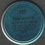 1971 Topps - Coins #127 Tom Seaver Back