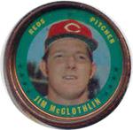 1971 Topps - Coins #9 Jim McGlothlin Front