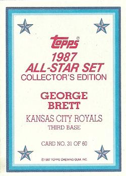 1987 Topps - 1987 All-Star Set Collector's Edition (Glossy Send-Ins) #31 George Brett Back