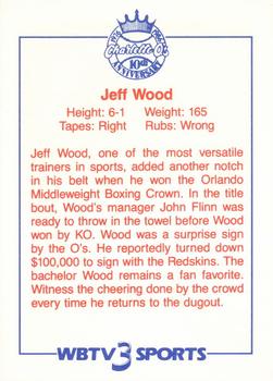 1986 WBTV Charlotte O's #NNO Jeff Wood Back