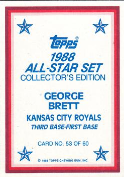 1988 Topps - 1988 All-Star Set Collector's Edition (Glossy Send-Ins) #53 George Brett Back