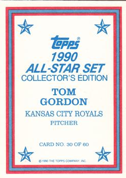1990 Topps - 1990 All-Star Set Collector's Edition (Glossy Send-Ins) #30 Tom Gordon Back
