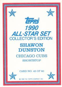 1990 Topps - 1990 All-Star Set Collector's Edition (Glossy Send-Ins) #45 Shawon Dunston Back