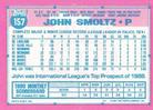 1991 Topps Micro #157 John Smoltz Back