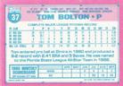 1991 Topps Micro #37 Tom Bolton Back
