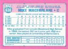 1991 Topps Micro #638 Mike Macfarlane Back