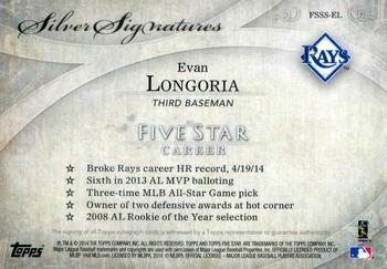 2014 Topps Five Star - Silver Signatures #FSSS-EL Evan Longoria Back