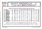 1992 Topps Micro #615 Matt Merullo Back