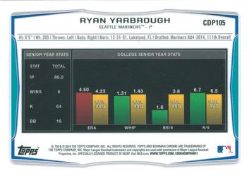 2014 Bowman Draft - Chrome Refractors #CDP105 Ryan Yarbrough Back