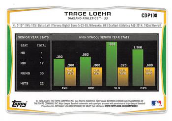 2014 Bowman Draft - Chrome Refractors #CDP108 Trace Loehr Back