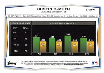 2014 Bowman Draft - Chrome Refractors #CDP125 Dustin DeMuth Back