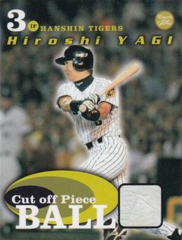 2003 BBM Touch the Game - Cut Off Piece Ball #B11 Hiroshi Yagi Front