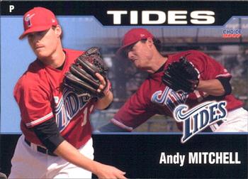 2007 Choice Norfolk Tides #24 Andy Mitchell Front
