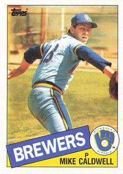 1985 Topps #419 Mike Caldwell Front