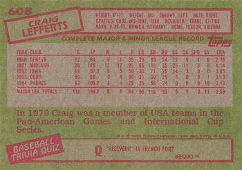 1985 Topps #608 Craig Lefferts Back