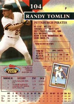 1993 Stadium Club - First Day Production #104 Randy Tomlin Back