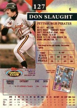 1993 Stadium Club - First Day Production #127 Don Slaught Back