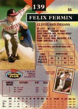 1993 Stadium Club - First Day Production #139 Felix Fermin Back