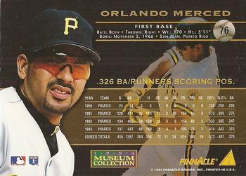 1994 Pinnacle - Museum Collection #76 Orlando Merced Back