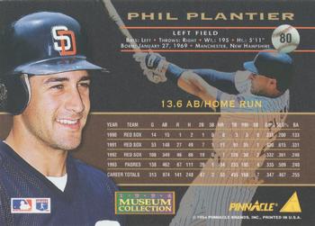 1994 Pinnacle - Museum Collection #80 Phil Plantier Back