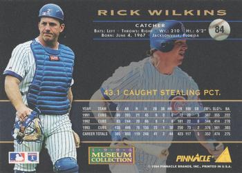 1994 Pinnacle - Museum Collection #84 Rick Wilkins Back