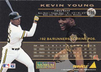 1994 Pinnacle - Museum Collection #186 Kevin Young Back