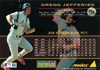 1994 Pinnacle - Museum Collection #204 Gregg Jefferies Back