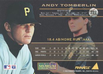 1994 Pinnacle - Museum Collection #227 Andy Tomberlin Back