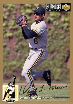 1994 Collector's Choice - Gold Signature #204 Orlando Merced Front