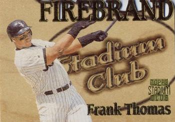 1997 Stadium Club - Firebrand #FB9 Frank Thomas Front