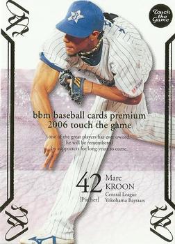 2006 BBM Touch the Game #100 Marc Kroon Front